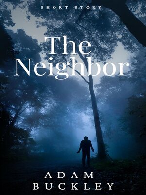 cover image of The Neighbor